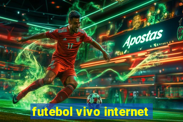 futebol vivo internet